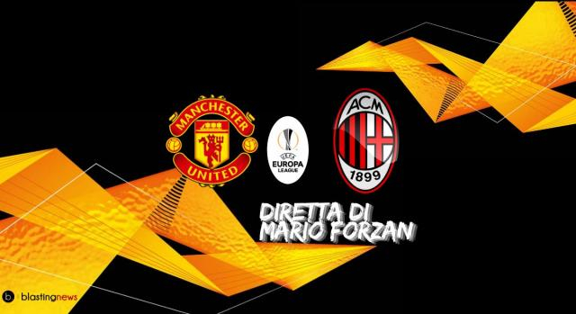 Europa League: Manchester United - Milan, alle ore 18.55